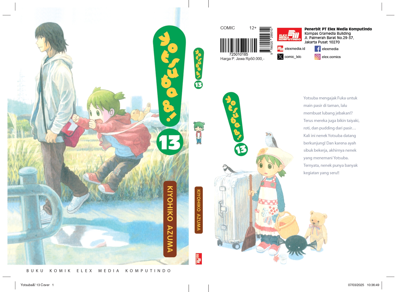 Komik Yotsuba menceritakan kehidupan anak umur 5 tahun, ajarkan parenting dan cara menikmati hidup.