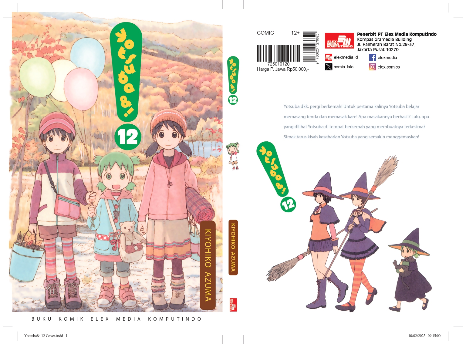 Komik Yotsuba menceritakan kehidupan anak umur 5 tahun, ajarkan parenting dan cara menikmati hidup.