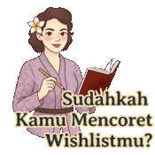 Sudahkah kamu mencoret whislistmu
