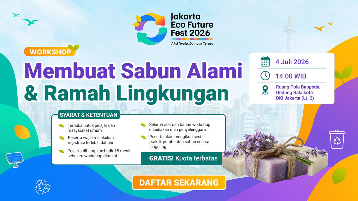 Workshop: Membuat Sabun Alami & Ramah Lingkungan - Jakarta Eco Future Festival 2026