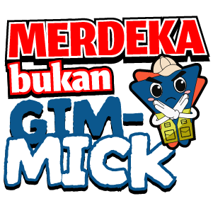 Merdeka bukan Gimmick