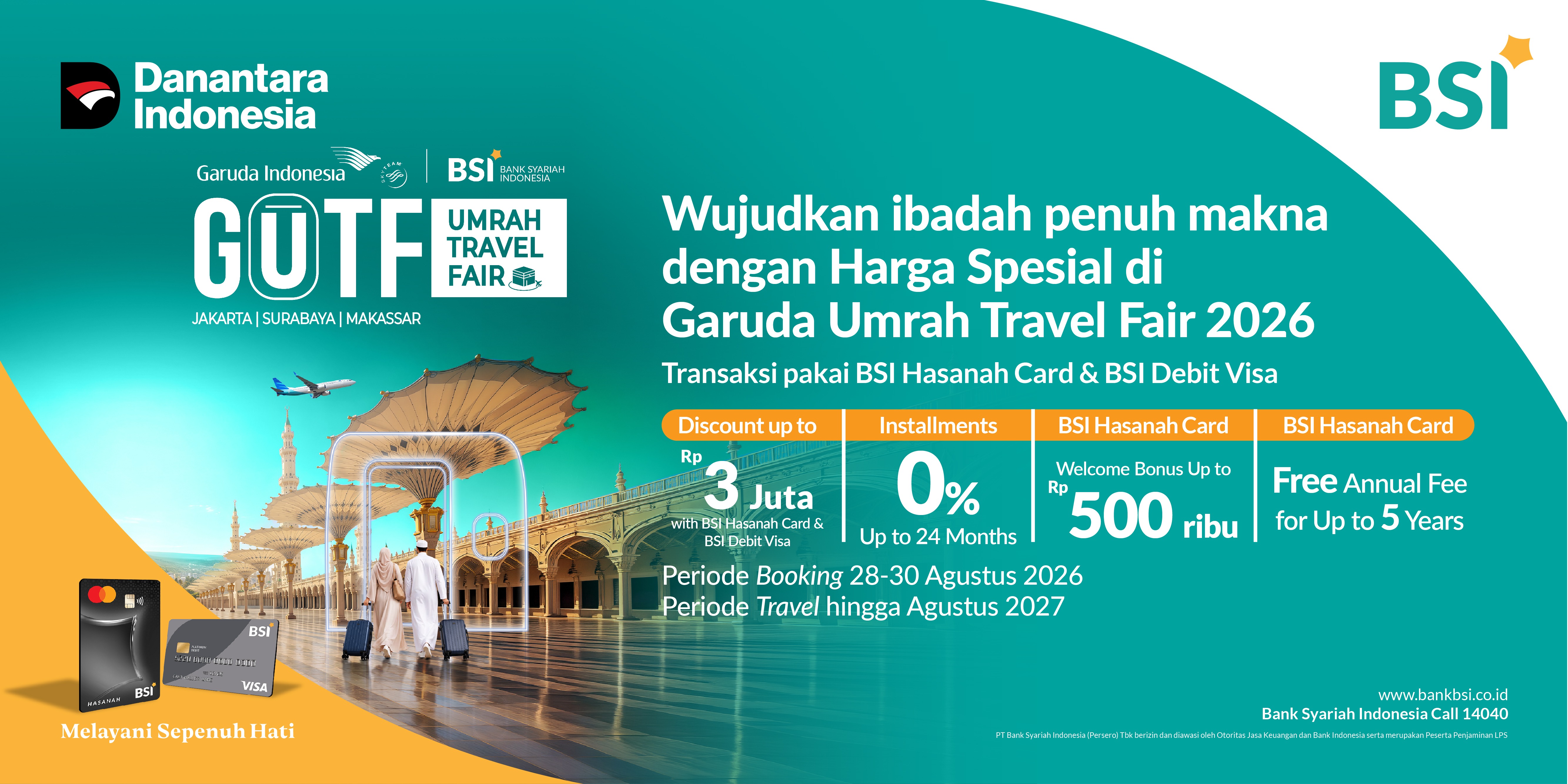 PROMO BSI HASANAH CARD & BSI DEBIT CARD   EVENT GARUDA UMRAH TRAVEL FAIR 2026