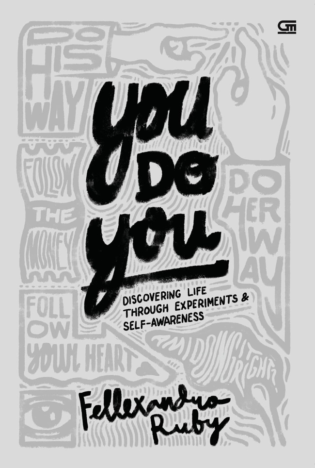 You Do You: Discovering Life through Experiments & Self-Awareness