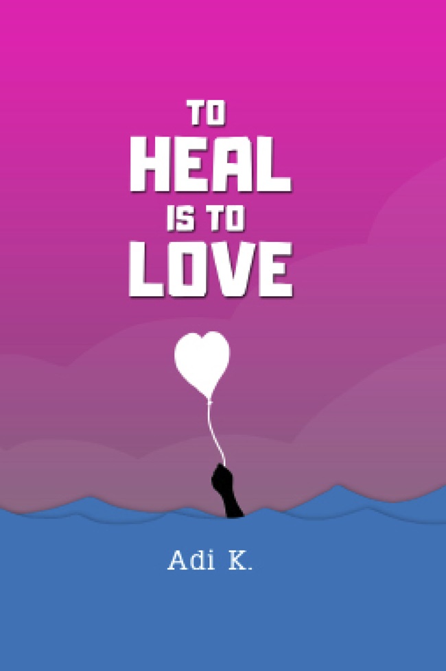 To Heal Is To Love (To Heal #3)