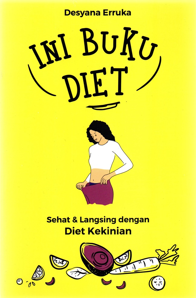 Ini Buku Diet: Sehat & Langsing dengan Diet Kekinian