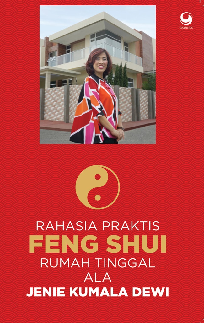 Rahasia Praktis Feng Shui Rumah Tinggal ala Jenie Kumala Dewi