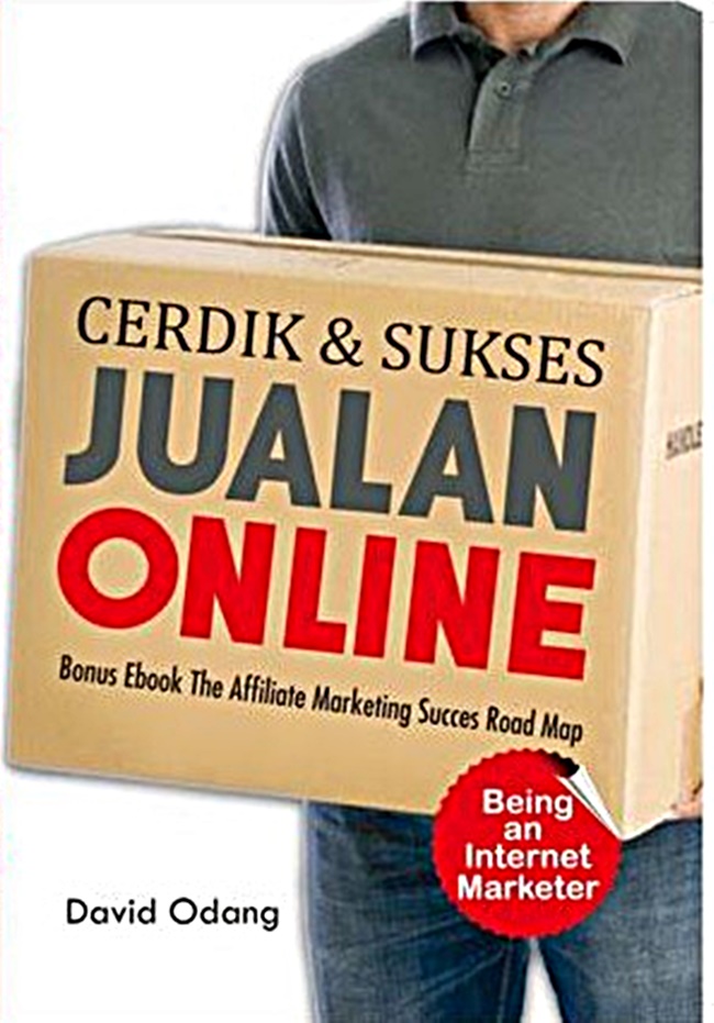 Cerdik & Sukses Jualan Online : Bonus Ebook the Affiliate Marketing Succes Road Map
