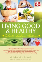 Living Good And Healthy, Sehat Lahir Batin