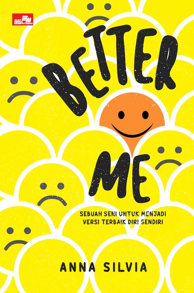 Better Me: Sebuah Seni untuk Menjadi Versi Terbaik Diri Sendiri