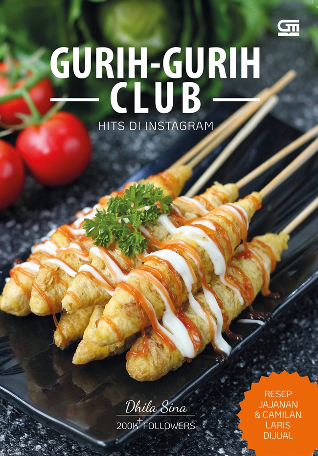 Gurih- Gurih Club Hits di Instagram- Resep Jajanan & Camilan Laris Dijual
