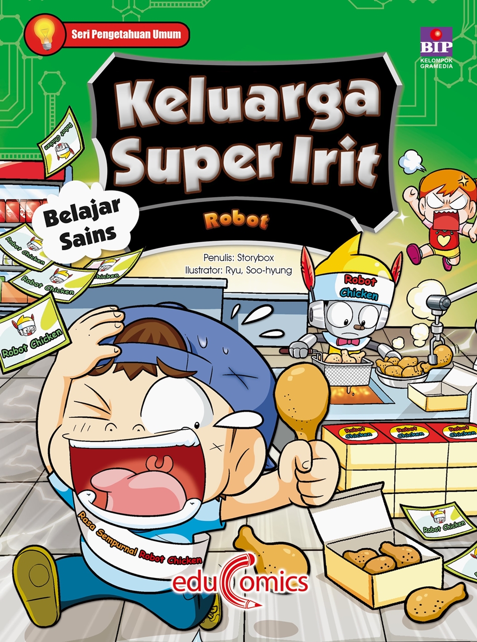 Educomics Keluarga Super Irit Belajar Sains 4: Robot