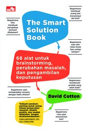 The Smart Solution Book: 68 Tools for Brainstorming, Problem Solving, and Decision Making