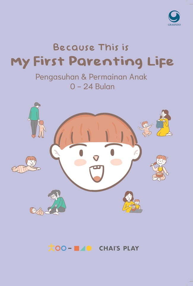 Because This Is My First Parenting Life: Pengasuhan Dan Permainan Anak