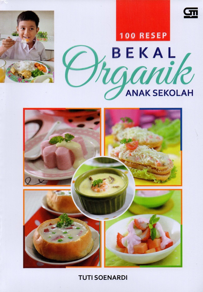 100 Resep Bekal Organik Anak Sekolah