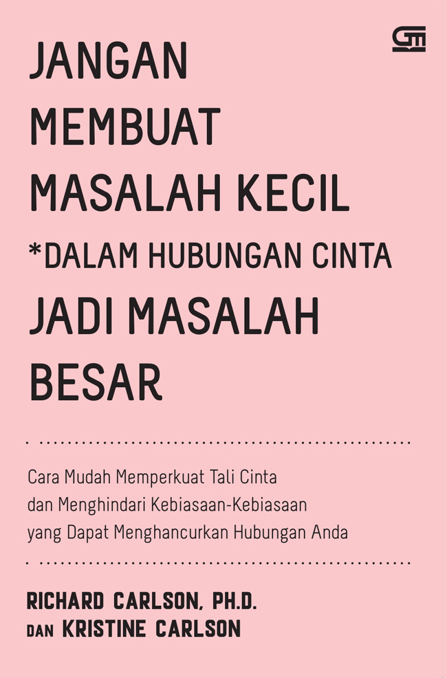 Jangan Membuat Masalah Kecil Dalam Hubungan Cinta Jadi Masalah Besar