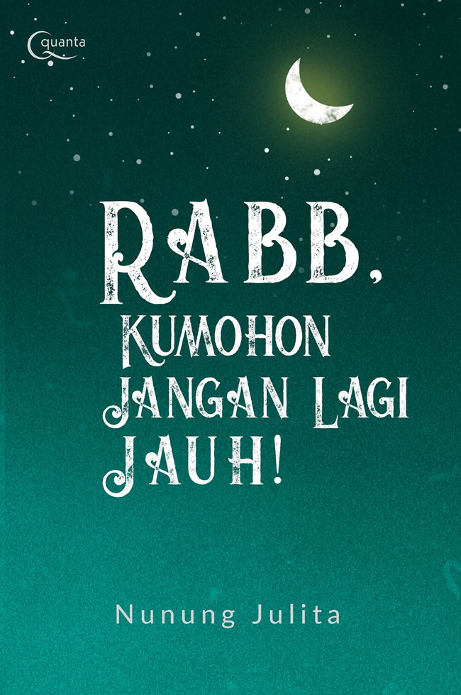 Rabb: Kumohon Jangan Lagi Jauh