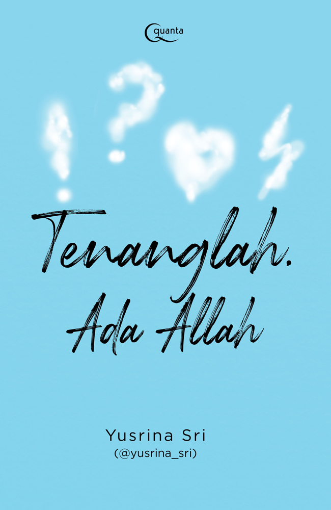 Tenanglah, Ada Allah