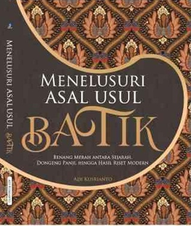 Menelusuri Asal Usul Batik