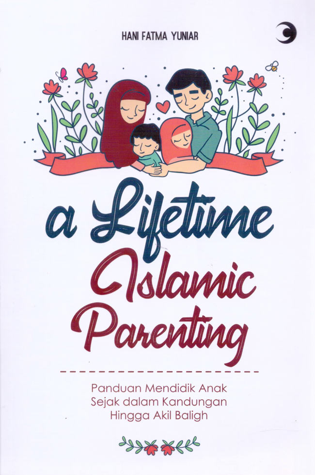 A Lifetime Islamic Parenting