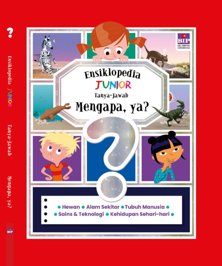 Buku Ensiklopedia Junior - Tanya Jawab: Mengapa, Ya?