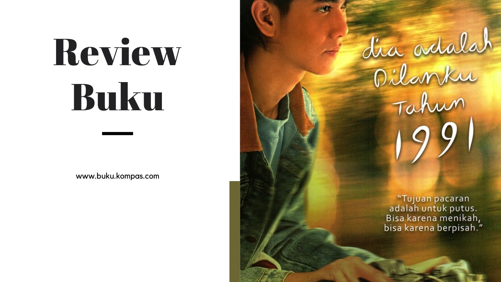 Review Novel Dilan 2 Dia adalah Dilanku Tahun 1991