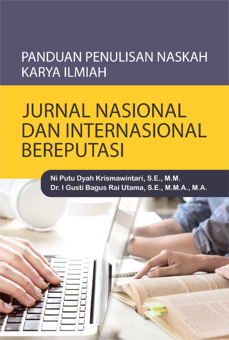 Panduan Penulisan Naskah Karya Ilmiah Jurnal Nasional Dan Internasional Bereputasi