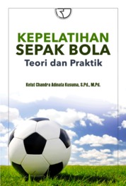 Kepelatihan Sepak Bola: Teori dan Praktik