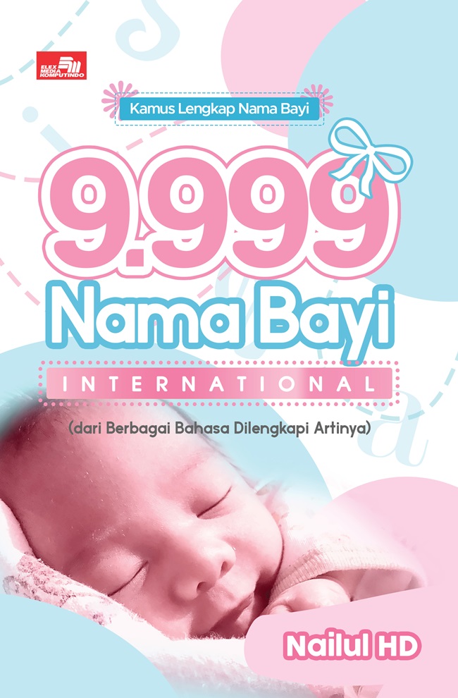 Kamus Lengkap Nama Bayi - 9.999 Nama Bayi