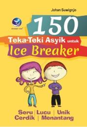 150 Teka-Teki Asyik Untuk Ice Breaker