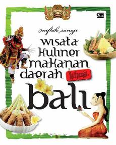 Wisata Kuliner Makanan Daerah Khas Bali