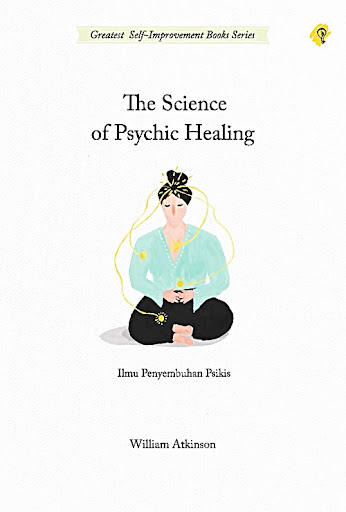 Buku The Science Of Psychic Healing on Gramedia.com