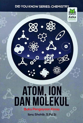 Buku Pengayaan Kimia: Atom, Ion, Dan Molekul on Gramedia.com