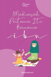 Madrasah Pertama Itu Bernama Ibu