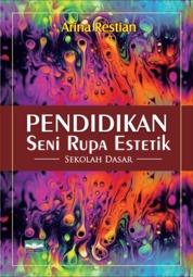 Pendidkan Seni Rupa Estetik Sekolah Dasar
