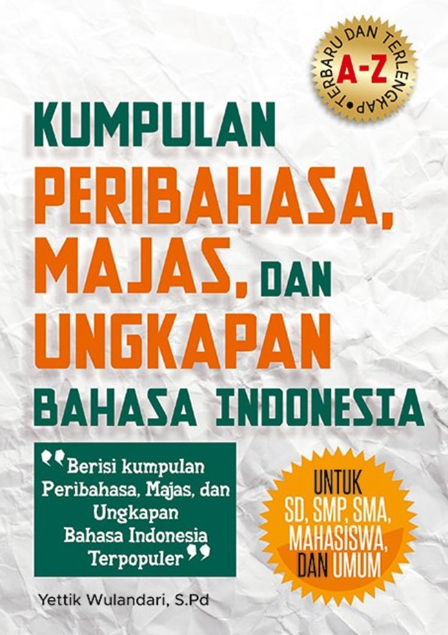 Kumpulan Peribahasa, Majas, dan Ungkapan Bahasa Indonesia