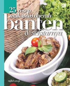 25 Resep Makanan Daerah Banten Dan Sekitarnya