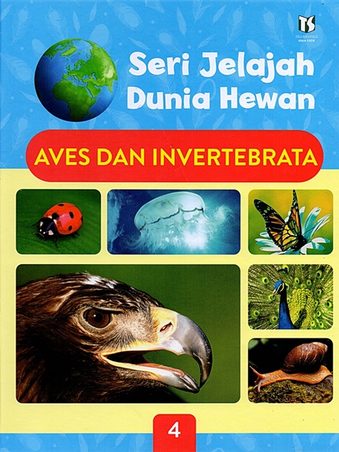 Seri Jelajah Dunia Hewan: Aves dan Invertebrata