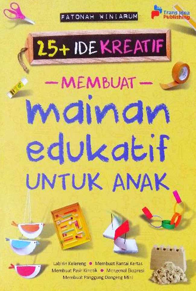 25+ Ide Kreatif Membuat Mainan Edukatif untuk Anak