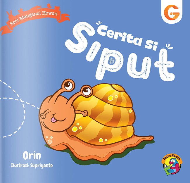 Seri Mengenal Hewan: Cerita Si Siput