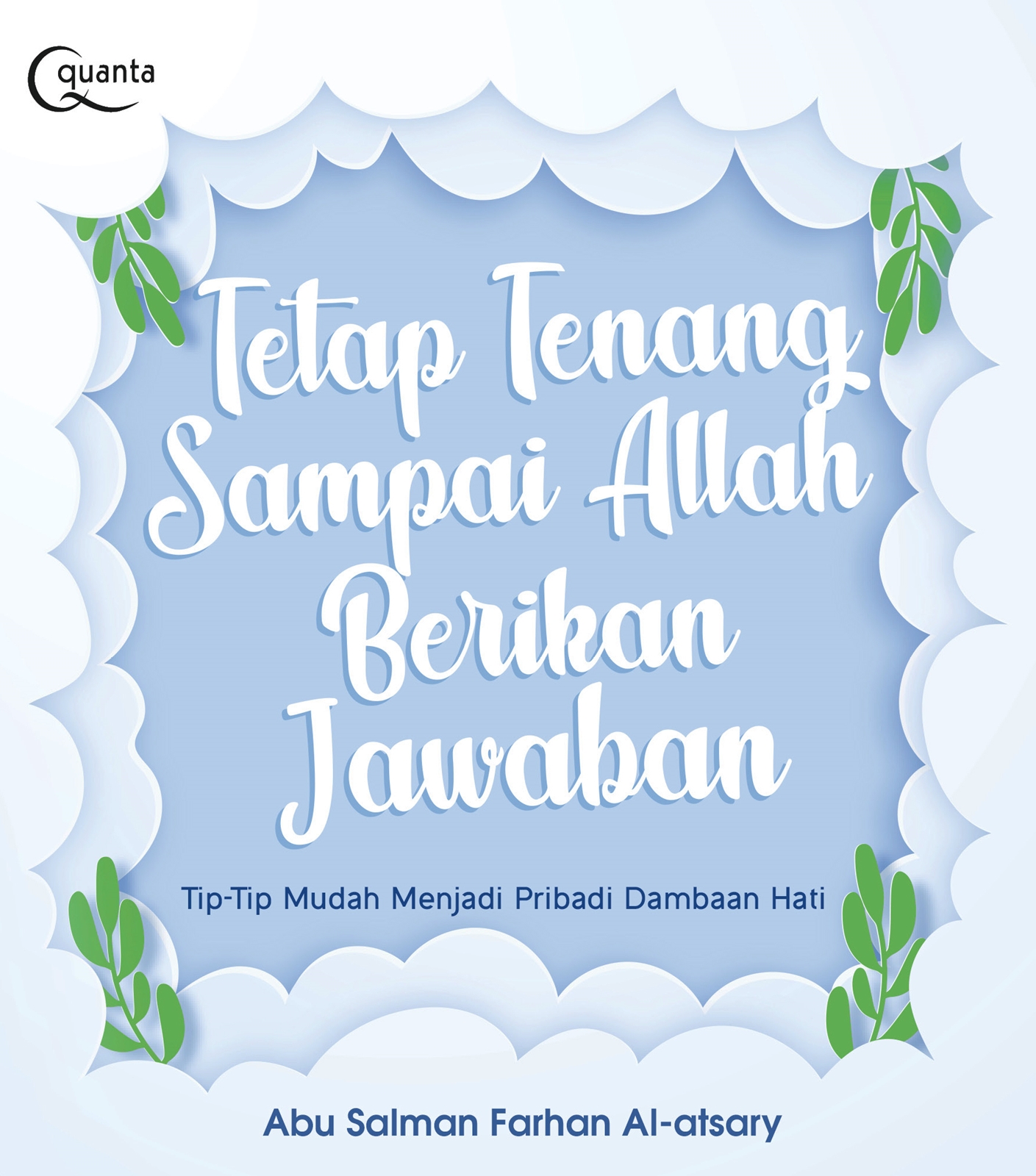 Buku Tetap Tenang Sampai Allah Berikan Jawaban