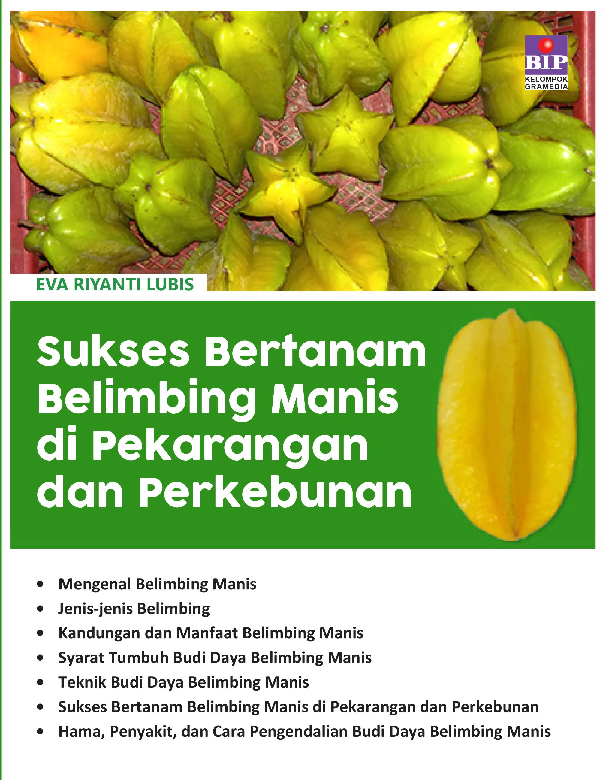 Buku Sukses Bertanam Belimbing Manis di Pekarangan dan Perkebunan