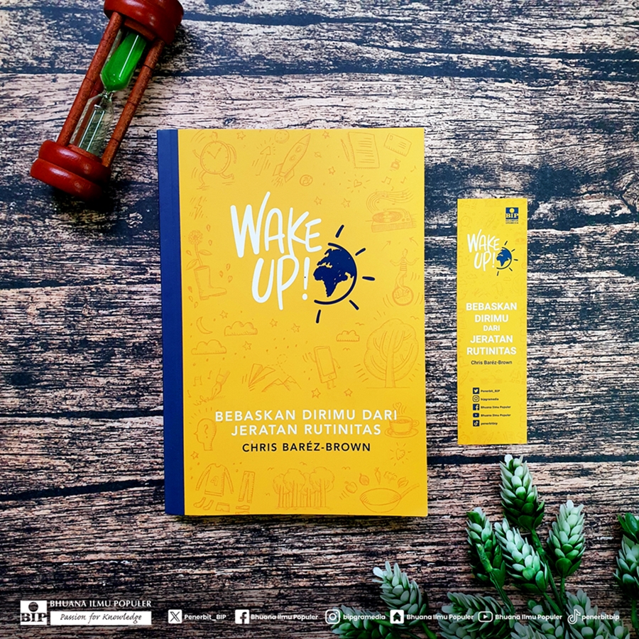 Buku Wake Up! Bebaskan Dirimu dari Jeratan Rutinitas