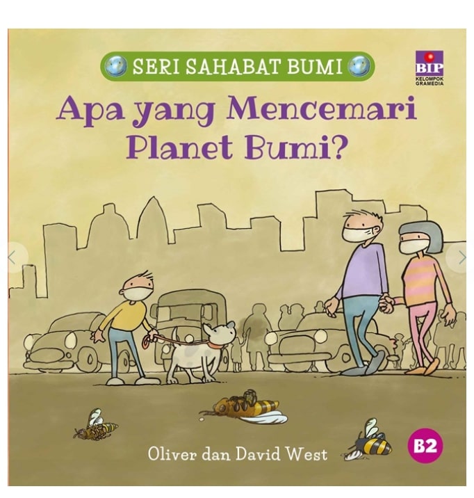 Buku Seri Sahabat Bumi: Apa yang Mencemari Planet Bumi?