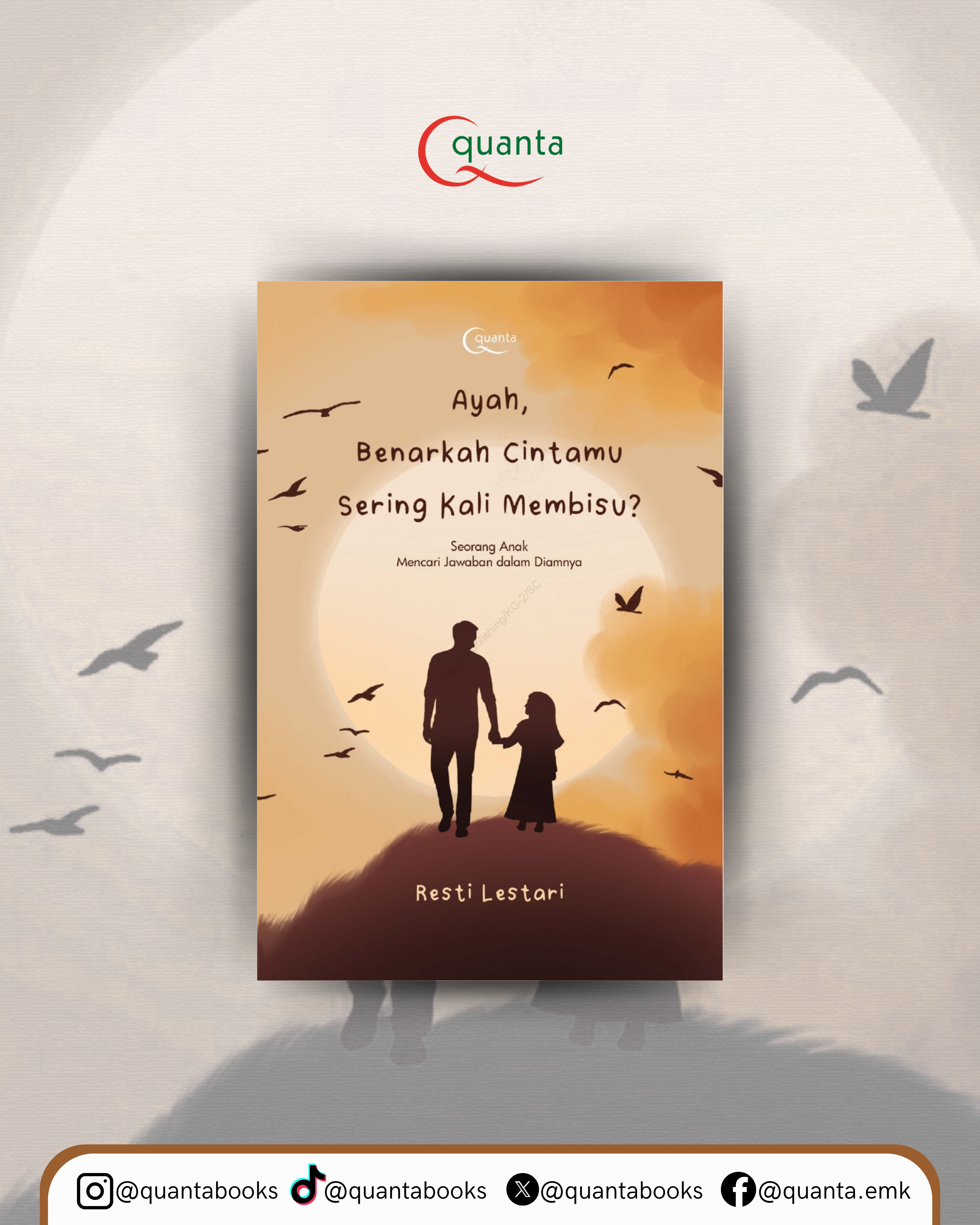 Buku Ayah, Benarkah Cintamu Sering Kali Membisu?