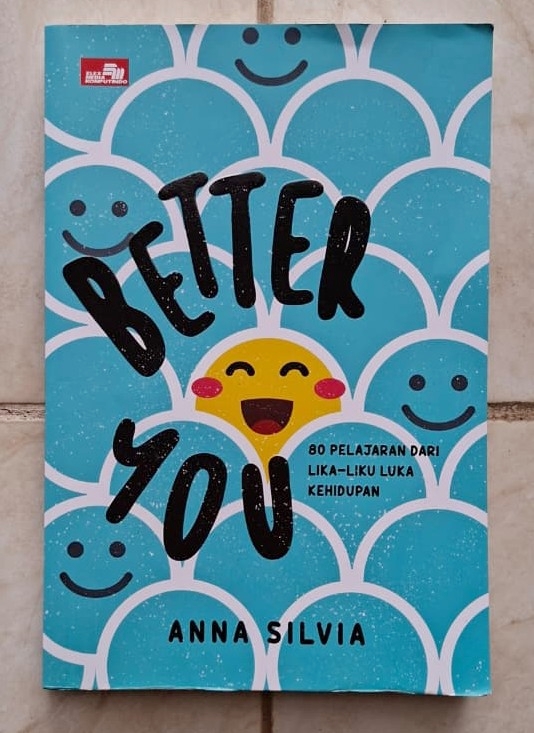 Menemukan Diri lewat Buku Better You: Perjalanan Menjadi Versi Terbaik Tanpa Harus Sempurna