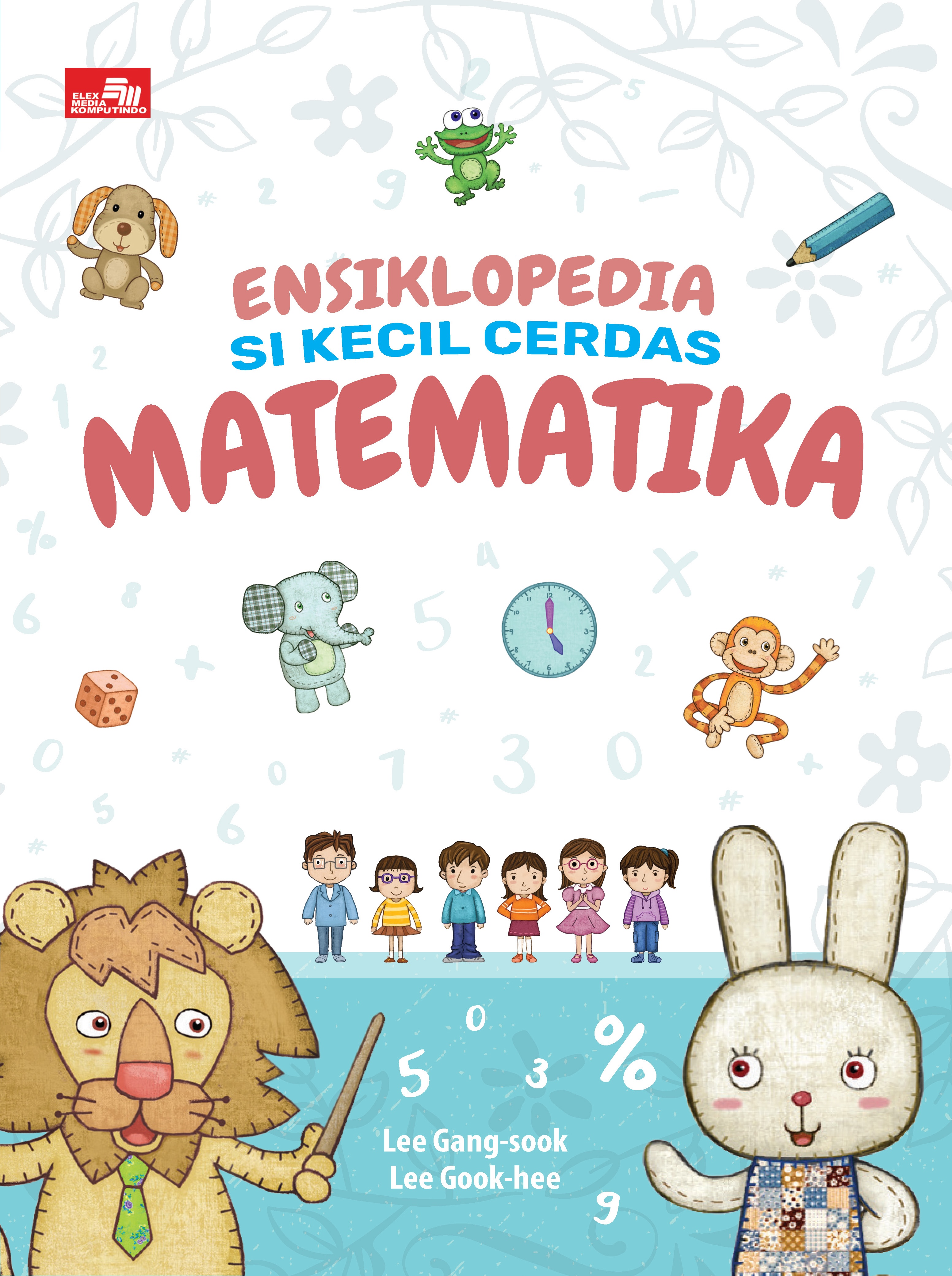 Ensiklopedia Si Kecil Cerdas Matematika