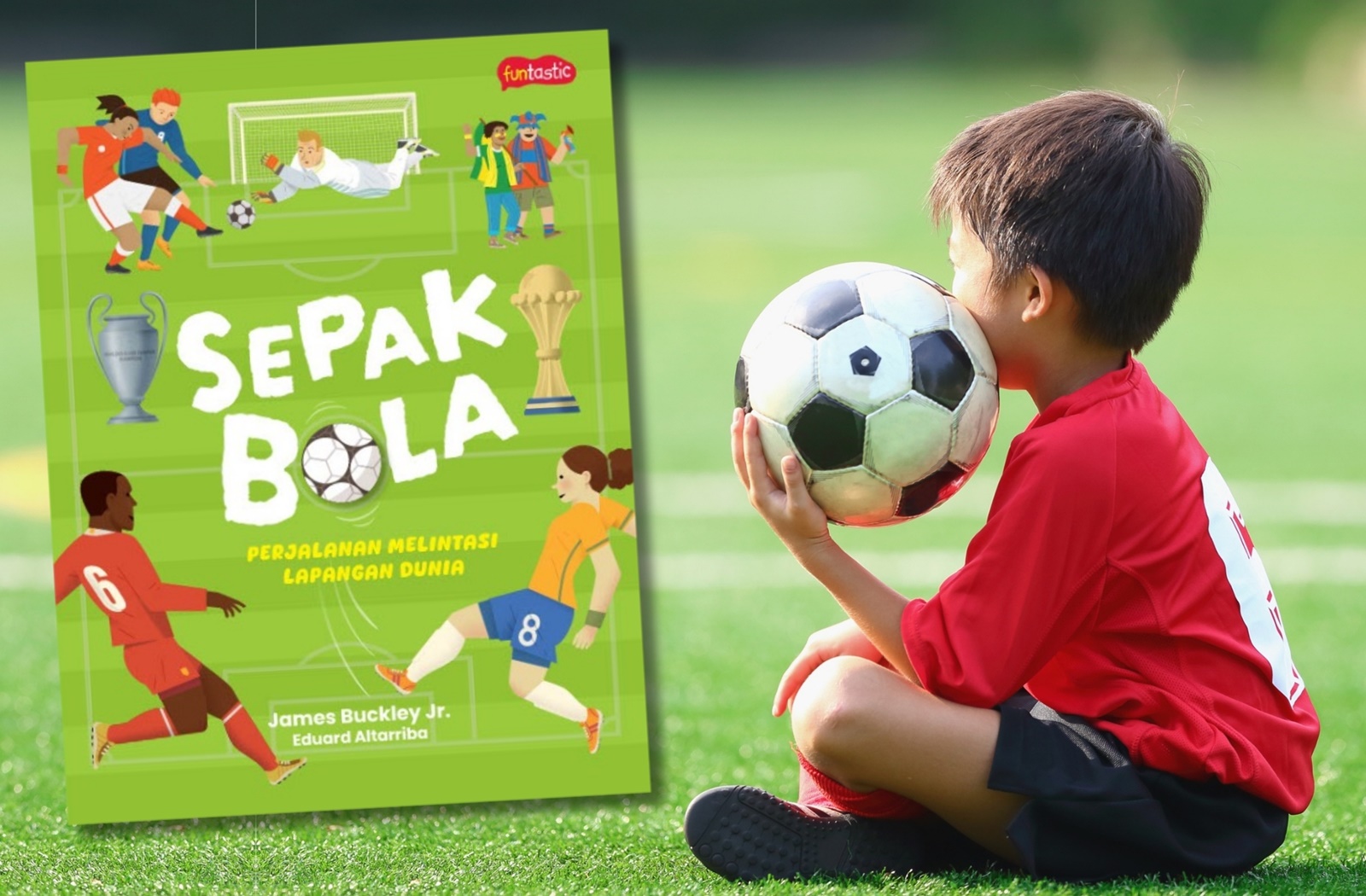 Buku Sepak Bola - Perjalanan Melintasi Lapangan Dunia