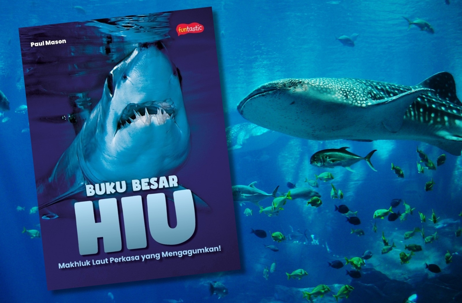 Buku Besar Hiu &ndash; Makhluk Laut Perkasa yang Mengagumkan!