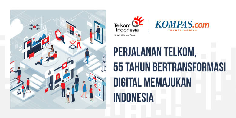 Perjalanan Telkom, 55 Tahun Bertransformasi Digital Memajukan Indonesia